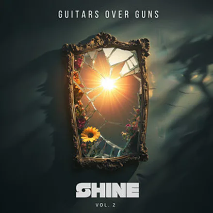 Album cover for “Shine, Vol. 2” by Guitars Over Guns, featuring a sunlit ornate mirror surrounded by flowers against a dark background.